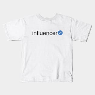 Verified Influencer (Black Text) Kids T-Shirt